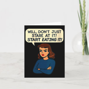 Womens Funny Snarky Woman Quote Sarcastic Adult Card