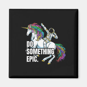 Womens Funny Spacecore Motivational Graphic, Do So Magnet