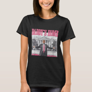 Womens Funny Trump Pink Daddys Home T-Shirt