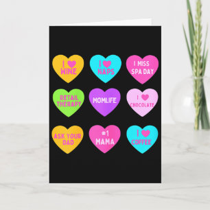 Womens Funny Valentine Conversation Hearts For Mom Card