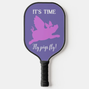 Women's Funny "When Pigs Fly"  Pickleball Paddle