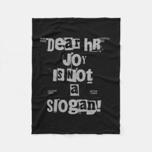 Womens Funny Work Tee Dear Hr, Joy Is Not A Slogan Fleece Blanket