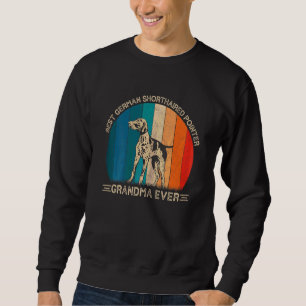 Womens German Shorthaired Pointer Dog For Grandma Sweatshirt