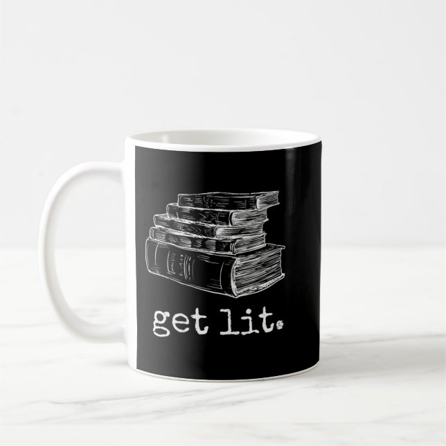 Womens Get Lit with Books Funny Meme V-Neck T-Shir Coffee Mug (Left)