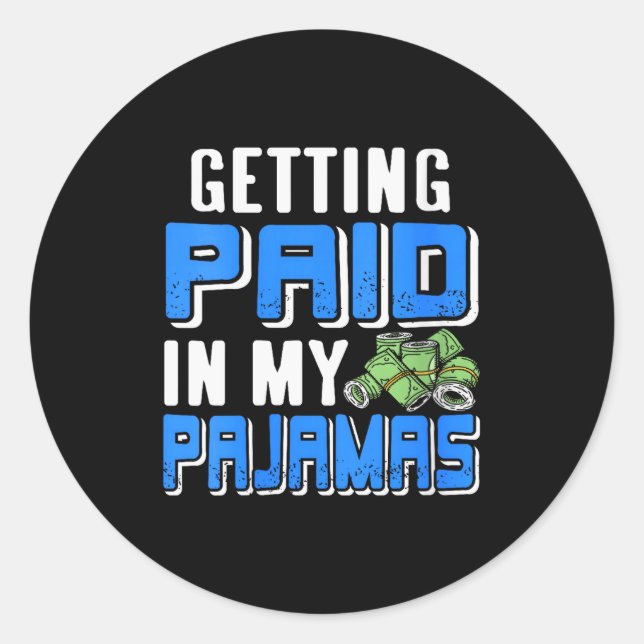 Womens Getting Paid In My Pjs Funny Remote Work Hu Classic Round Sticker (Front)