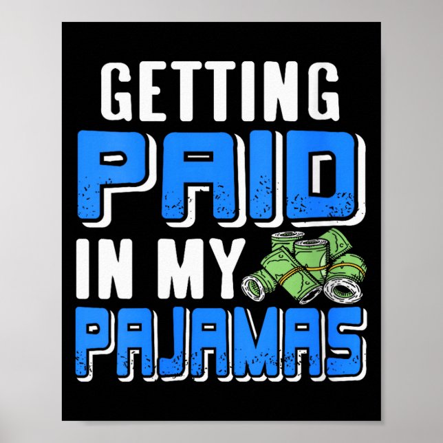 Womens Getting Paid In My Pjs Funny Remote Work Hu Poster (Front)