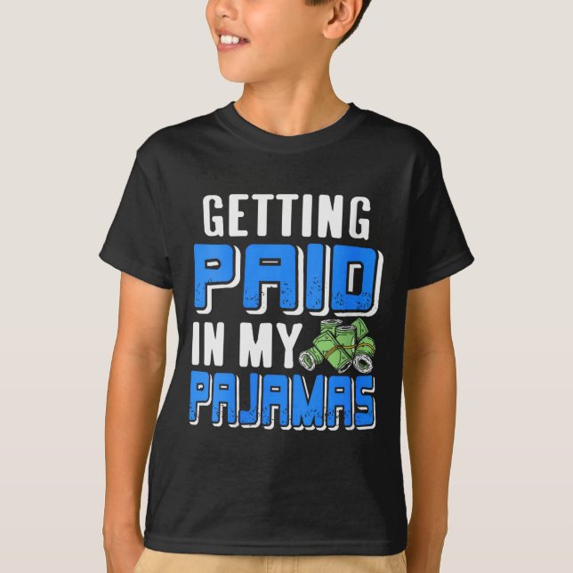 Womens Getting Paid In My Pjs Funny Remote Work Hu T-Shirt (Front)