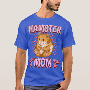 Womens Girls Hamster Mom Mothers Day Hammy T-Shirt
