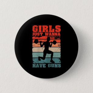Womens Girls Just W Have Guns Funny Workout Girl G 2 Inch Round Button