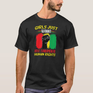 Womens Girls Just Want To Have Fundamental Rights  T-Shirt