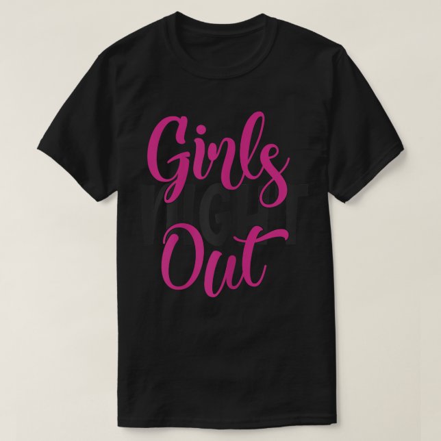 Womens Girls Night Out Bff Matching1791  T-Shirt (Design Front)