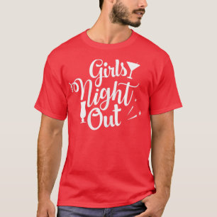 Womens Girls Night Out Engagement Bachelorette Par T-Shirt