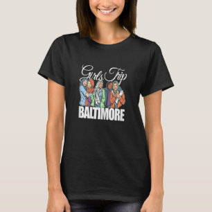 Womens Girls Trip Baltimore   Melanin Bestie & Bes T-Shirt