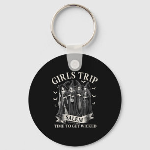 Womens Girls Trip Salem Time To Get Wicked Witchy Keychain