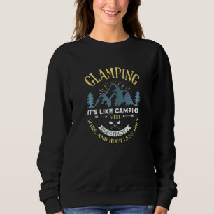 Womens Glamping Camping With Electricity Wine Camp Sweatshirt