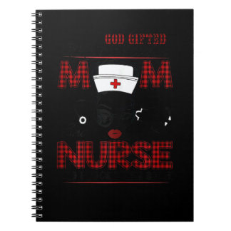 Womens God ed Me Two Titles Mom & Nurse Rock Them Notebook