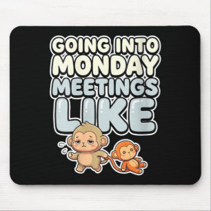 Women's going into monday meetings cute japan baby mouse pad