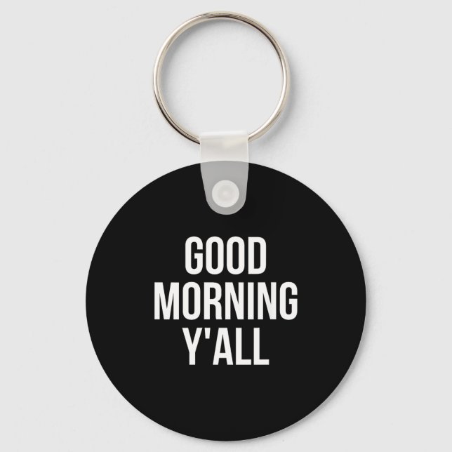 Womens Good Morning Y'all Funny Meme Quote V-neck  Keychain (Front)