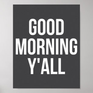 Womens Good Morning Y'all Funny Meme Quote V-neck  Poster