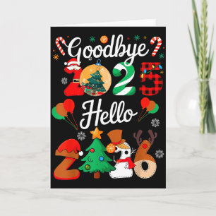 Womens Goodbye 2025 Hello 2026 Christmas Matching Card