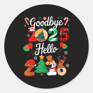 Womens Goodbye 2025 Hello 2026 Christmas Matching  Classic Round Sticker