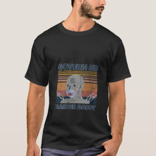 Womens Govern Me Harder Daddy Classic V Neck T-Shirt