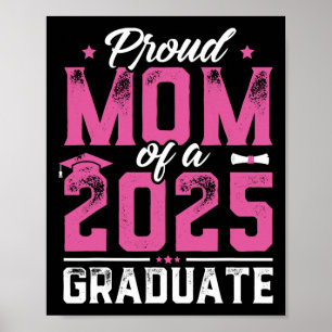Womens Graduation Gift Proud Mom Of A Cl Of 2025 G Poster