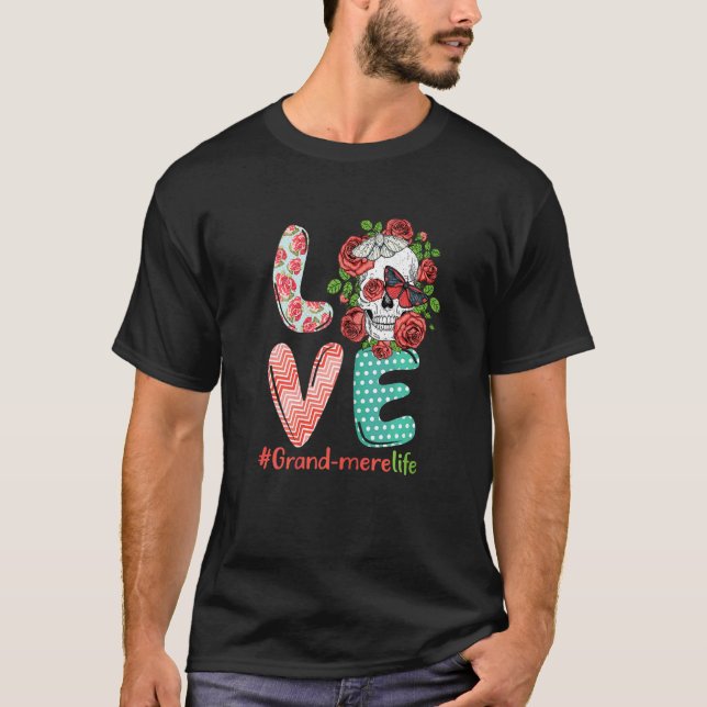 Womens Grand Mere Life Love Grandma Skull Rose Cos T-Shirt (Front)