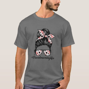 Womens Grandmommy Life Soccer Grandmommy Mothers D T-Shirt