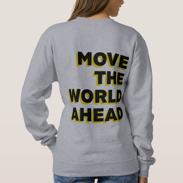 Women's grey sweatshirt -  Move the world ahead (Back)