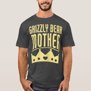 Womens Grizzly Bear Mother - Funny Grizzly Bear Lo T-Shirt