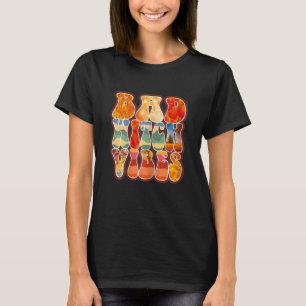 Womens Groovy Bad Witch Vibes Witch Halloween For T-Shirt