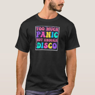 Womens Groovy Retro Too Much Panic Not Enough Disc T-Shirt