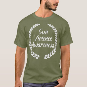 Womens Gun Control Tshirt Gun Violence Awareness