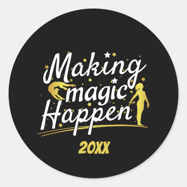 Women's Gymnastics Making Magic Happen Quote Classic Round Sticker (Front)