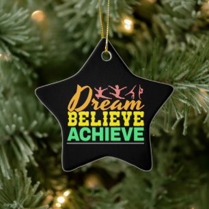 Women's Gymnastics Quote Dream Believe Ceramic Ornament