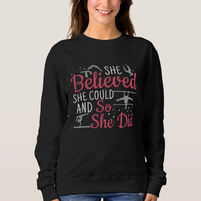 Women's Gymnastics - She Believed She Could Sweatshirt (Front)