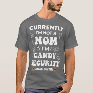 Womens Halloween Spooky Mom Candy Security Funny M T-Shirt