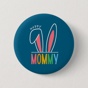 Womens Happy Easter Day 2023 Hoppy Mommy Bunny Fun 2 Inch Round Button