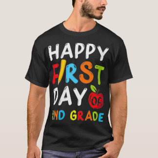 Womens Happy First Day Of 2nd Grade Student Teache T-Shirt