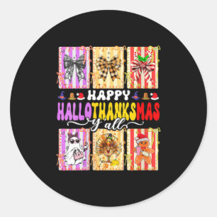 Womens Happy Hallothanksmas Y’all Funny Holiday Ma Classic Round Sticker