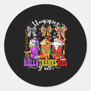 Womens Happy Hallothanksmas Y'all Mix Halloween Th Classic Round Sticker