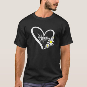 Womens Happy Mother's Day Nana Mom Heart Daisy Flo T-Shirt
