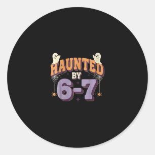 Womens Haunted 67 Six Seven Meme Classic Round Sticker