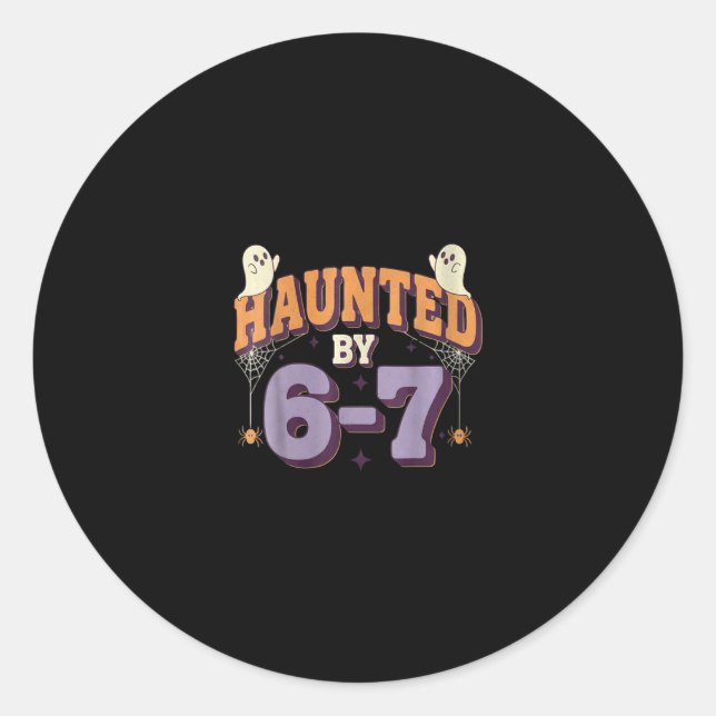 Womens Haunted 67 Six Seven Meme  Classic Round Sticker (Front)