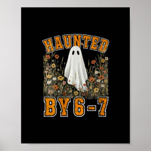 Womens Haunted 67 Six Seven Meme Funny Poster