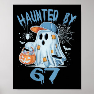 Womens Haunted 6 7 Six Seven 67 Meme Halloween Cos Poster