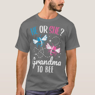 Womens He Or She Grandma To Bee Baby Reveal Pregna T-Shirt