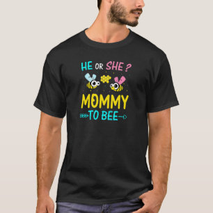 Womens He Or She Mommy To Bee Mummy To Be Gender T-Shirt