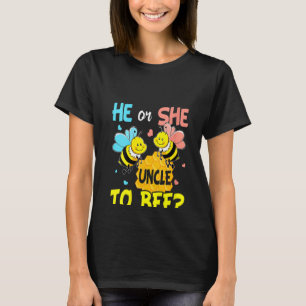 Womens He Or She Uncle To Bee Gender Reveal Funny T-Shirt